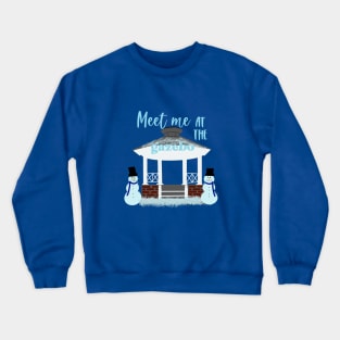 Meet Me at the Winter Gazebo Crewneck Sweatshirt